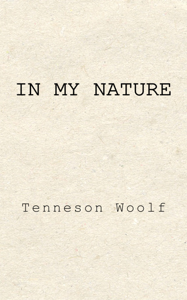 In My Nature by tenneson woolf writing cover light brown paper texture available on amazon