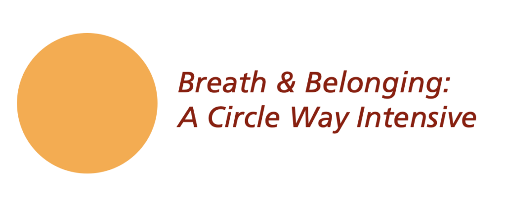 Circle Way, Leadership Facilitation, Learning Events