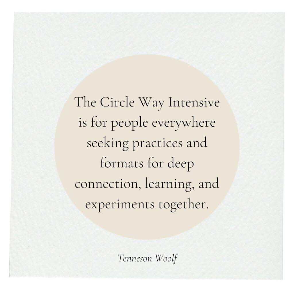 The Circle Way, Circle Intensive, Circle Utah